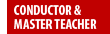 Conductor & Teacher